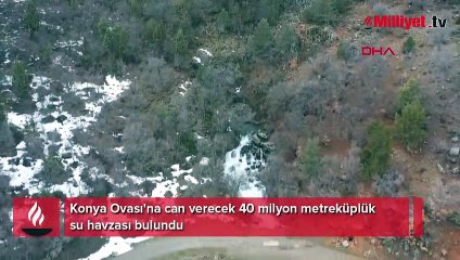 Konya Ovası'na can verecek! 'Hazine bulduk'