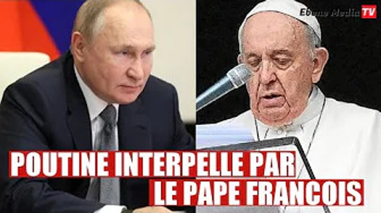Ukraine : Le Pape tente une démarche envers Poutine