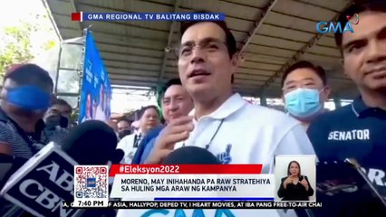 Moreno, may inihahanda pa raw stratehiya sa huling mga araw ng kampanya | 24 Oras