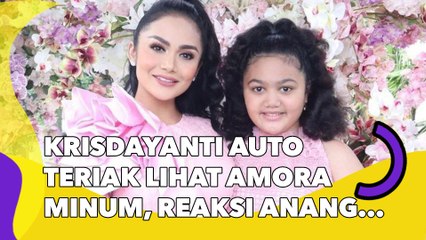 Krisdayanti Auto Teriak Lihat Amora Minum, Reaksi Anang Hermansyah Bikin Adem