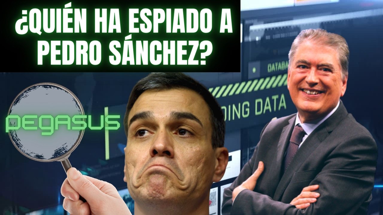 ¿Quién ha espiado a Pedro Sánchez? Xavier Horcajo despeja las incógnitas