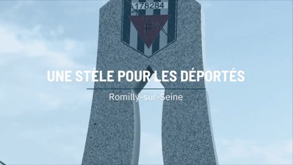 Romilly-sur-Seine : une stèle en hommage aux déportés