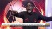 2023 Afcon Qualifiers: Sports Ministry and GFA still without coach and a venue - Fire for Fire on Adom TV (4-5-22)