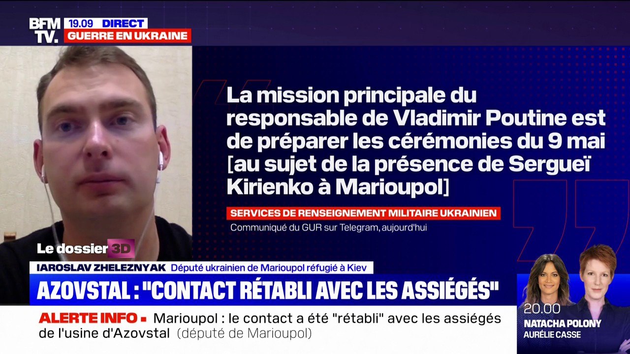 Azovstal: "Le contact a été rétabli" avec les assiégés, selon un député ukrainien de Marioupol