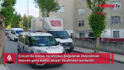 Kocası tarafından boğulmak üzereyken kurtarıldı