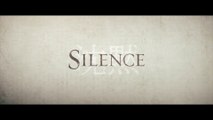 SILENCE (2016) Bande Annonce VF - HD
