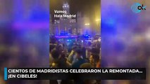 Cientos de madridistas celebraron la remontada... ¡en Cibeles!