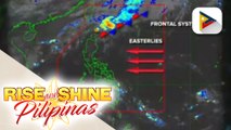 INFO WEATHER | Easterlies, patuloy na nakaaapekto sa iba't-ibang bahagi ng bansa