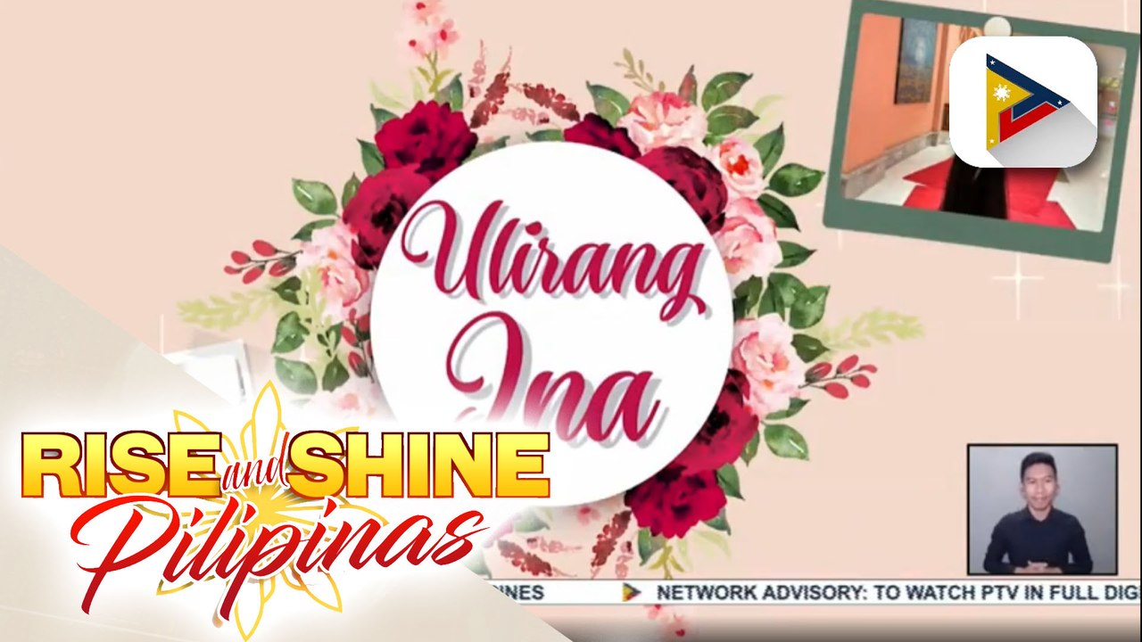 Inspiring at heart warming kwentuhan kasama ang Ulirang Ina 2019 awardee ngayong nalalapit na ang Mother's Day