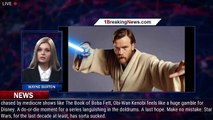 'Obi-Wan Kenobi' Could Be the Last Hope for Star Wars Under Disney - 1breakingnews.com