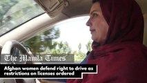 Afghan women defend right to drive as restrictions on licenses ordered