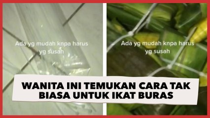 Bukan Pakai Tali Rafia, Wanita Ini Temukan Cara Tak Biasa untuk Ikat Buras