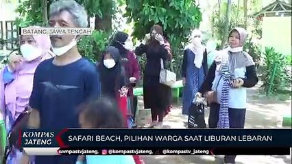 Safari Beach, Pilihan Warga Saat Liburan Lebaran