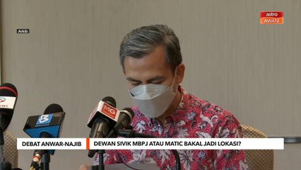 Debat Anwar-Najib | Dewan Sivik MBPJ atau MATIC bakal jadi lokasi?