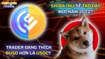 Shiba Inu xác nhận tín hiệu GIẢM GIÁ MẠNH - Trader đang thích BUSD hơn là USDC -MetaGate News 08-03