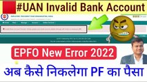 #UAN Invalid Bank account no. kindly update your bank account details through self mode or employer