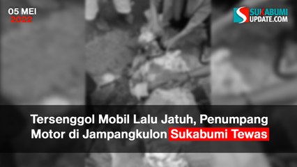 Tersenggol Mobil Lalu Jatuh, Penumpang Motor di Jampangkulon Sukabumi Tewas