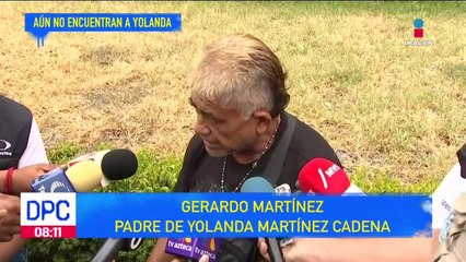 Padre de Yolanda Martínez sospecha que su hija podría estar muerta