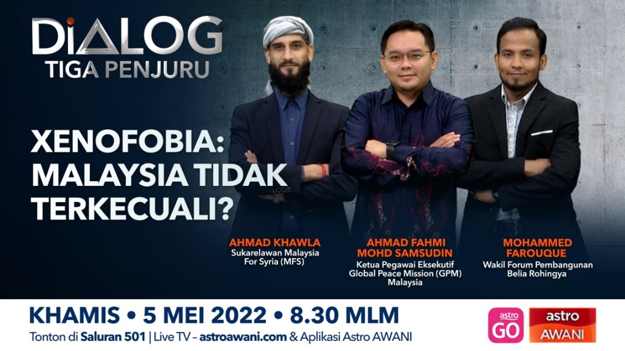 Dialog Tiga Penjuru: Xenofobia | Malaysia tidak berkecuali?