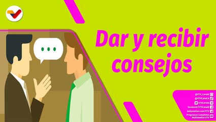Buena Vibra |  Dar consejos es ¿bueno o malo?