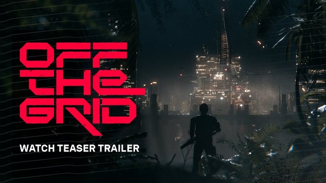 Tráiler de anuncio de OTG (Off The Grid), una nueva propuesta battle-royale para PC y consolas