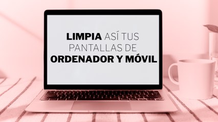 El truco infalible para limpiar pantallas de televisión y ordenadores