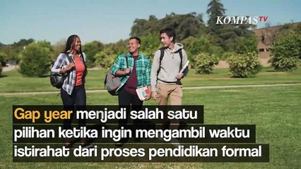 Biar Gap Year Nggak Bikin Kamu Planga-Plongo, Coba Kegiatan Ini!