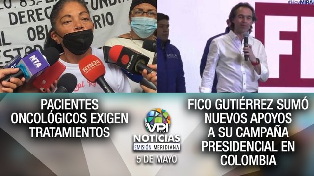 Noticias VPItv Emisión Meridiana | 05May | Pacientes oncológicos exigen tratamientos