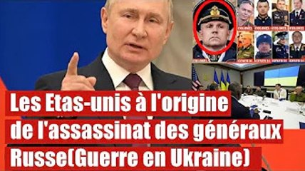 Les Etats-Unis aurait fourni à Kiev des infos pour éliminer des généraux Russe.