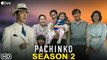 Pachinko Season 2 Episode 1 Trailer (2022) - Apple TV+, Release Date, Lee Min-ho, Minha Kim. Ending