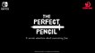 The Perfect Pencil - Announcement Trailer - Nintendo Switch