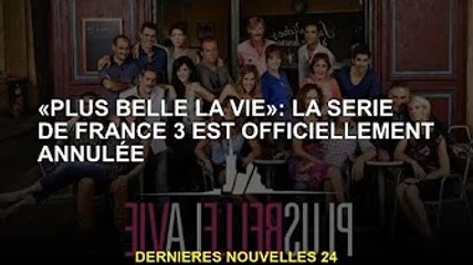 "Plus belle la vie" : la série 3 française officiellement annulée