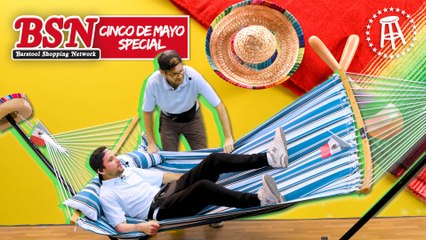 Barstool Shopping Network | Cinco de Mayo Special