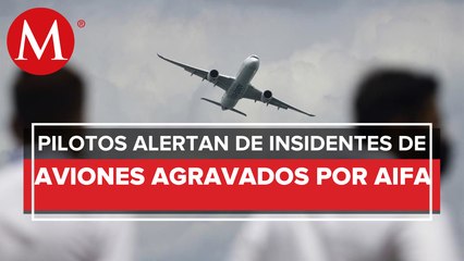 Federación Internacional de Pilotos alerta sobre incidentes de aviones en el AICM