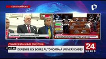 Ley de autonomía universitaria: Jorge Montoya se pronuncia a favor de esta norma