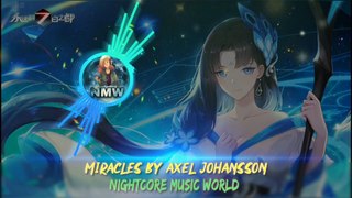 Nightcore_-_Miracles_-_Axel Johansson