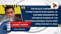 Palasyo, tiwalang magagampanan ni incoming PNP OIC Police Lt. Gen. Danao ang kanyang bagong tungkulin