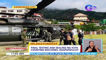 Final testing and sealing ng vote counting machines, nagpapatuloy | BT