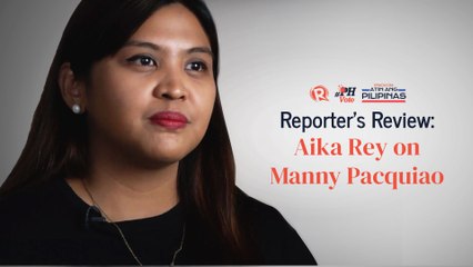 Reporter’s Review: Aika Rey on Manny Pacquiao