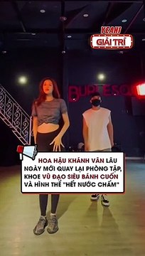 HH Khánh Vân lâu ngày mới quay lại phòng tập, khoe vũ đạo siêu bánh cuốn và hình thể bốc lửa