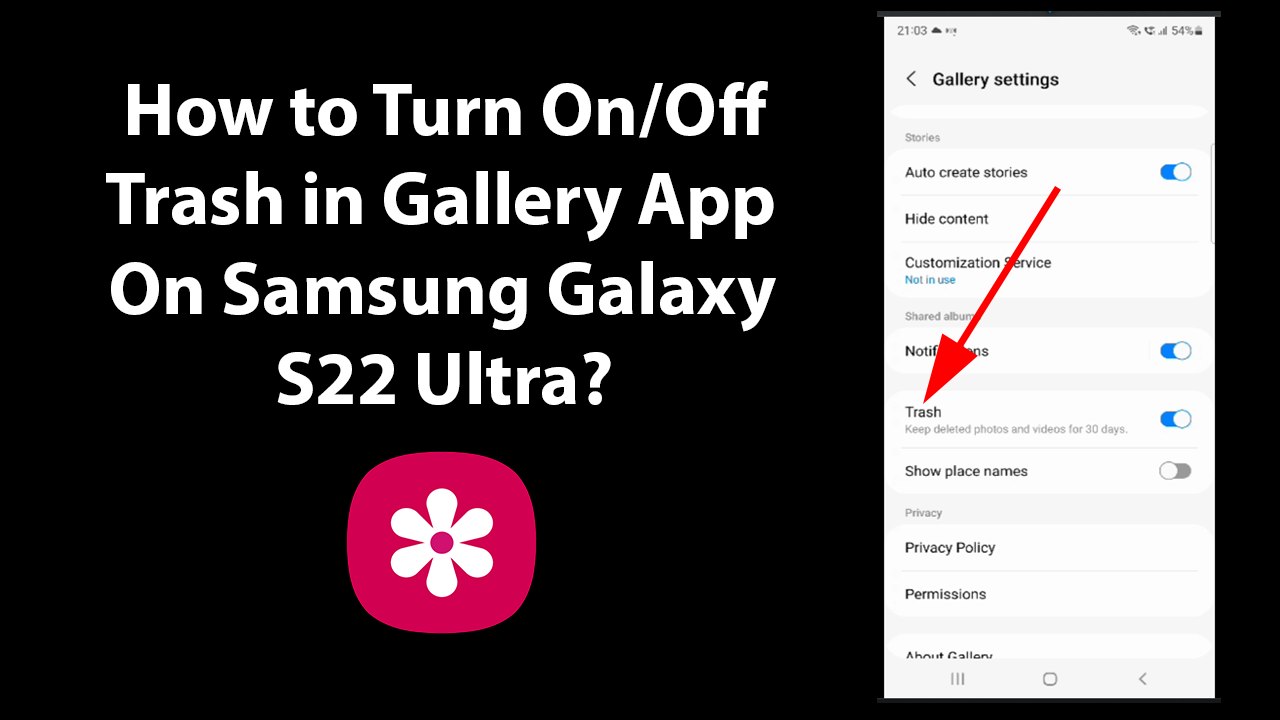 How to Turn On/Off Trash in Gallery App On Samsung Galaxy S22 Ultra