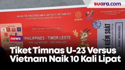 Waduh! Harga Tiket Laga Timnas Indonesia U-23 Versus Vietnam di Tangan Calo Naik 10 Kali Lipat