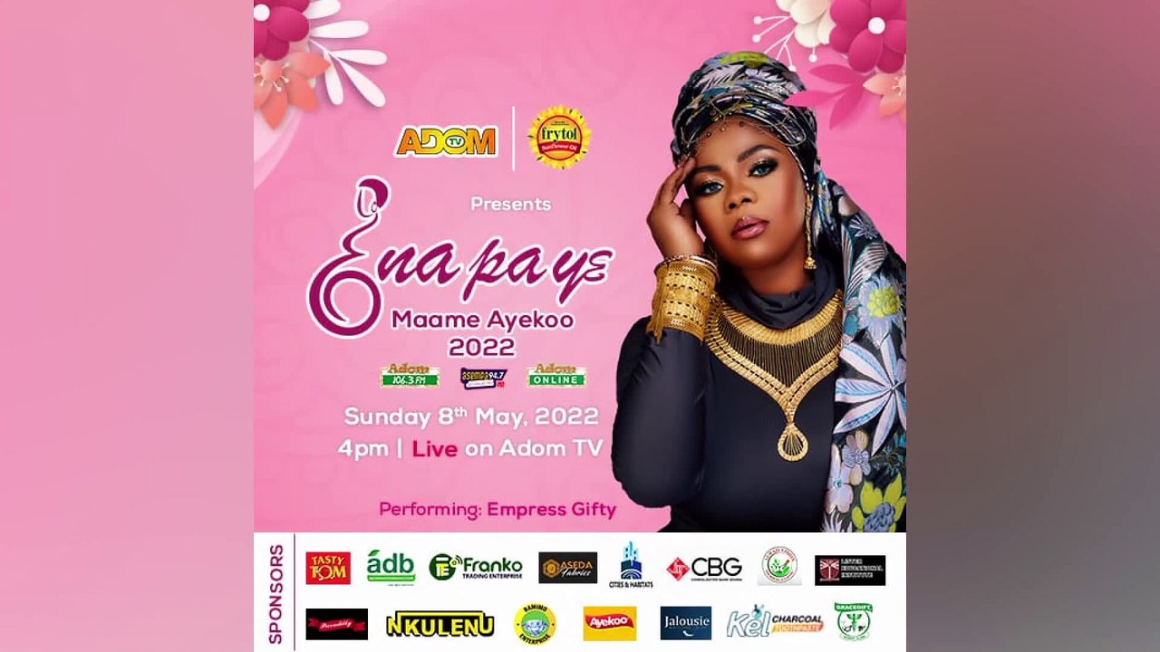 Enapaye Maame Ayekoo 2022: Adom TV to celebrate mothers on Sunday 8th may at 4pm - Badwam Afisem on Adom TV (6-5-22)