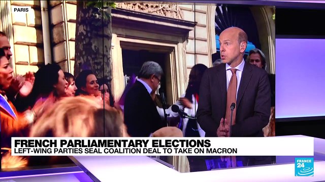 Analysis: French left-wing parties seal coalition deal to challenge Macron in parliamentary elections
