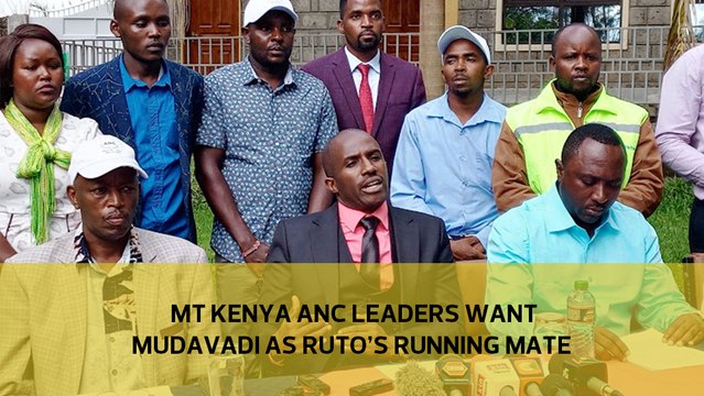 Mt Kenya ANC leaders want Mudavadi as Ruto's running mate