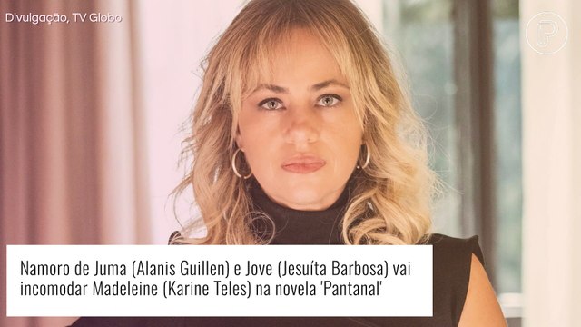 Novela 'Pantanal': Madeleine compara Juma a José Leôncio e irrita filho, Jove. 'Somos iguais'