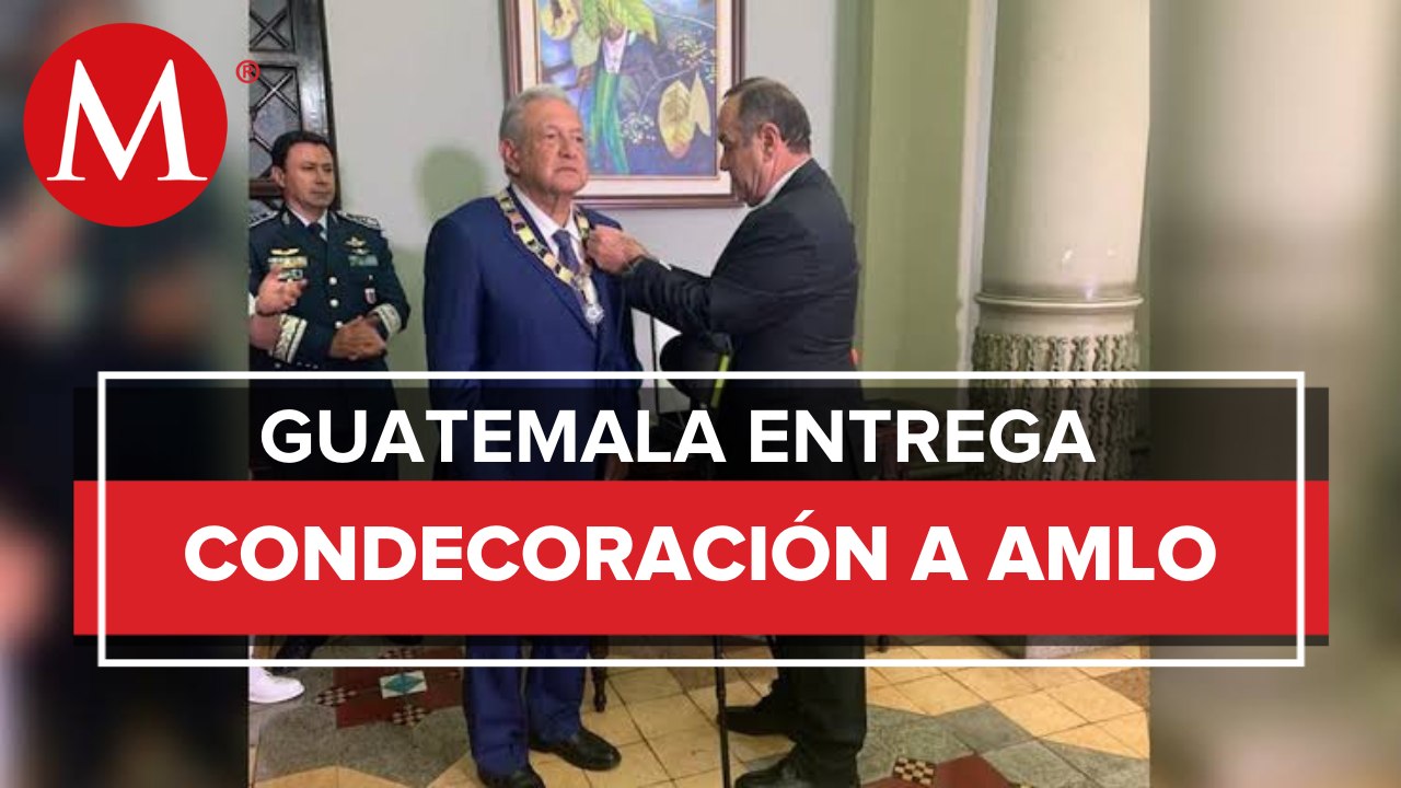 Presidente de Guatemala entrega a AMLO Condecor...