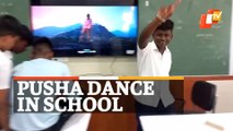 School Classroom Viral Pushpa Dance In: Headmistress Suspended