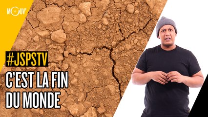 Je sais pas si t'as vu... c'est la fin du monde