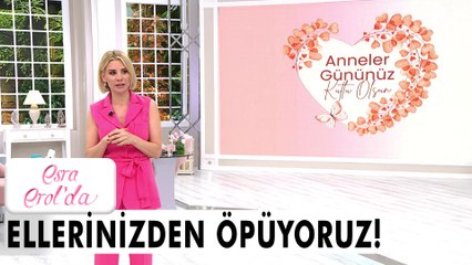 Anneler Gününüz Kutlu Olsun!  - Esra Erol'da 6 Mayıs 2022
